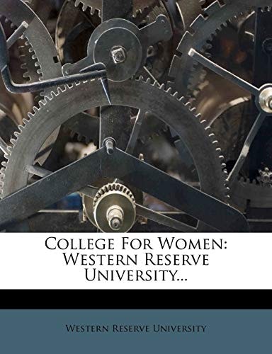 College For Women: Western Reserve University...