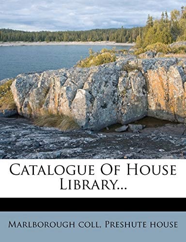 Catalogue Of House Library...