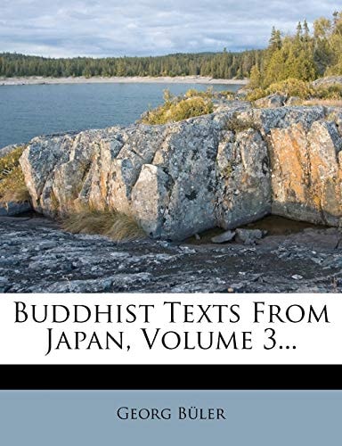 Buddhist Texts From Japan, Volume 3...