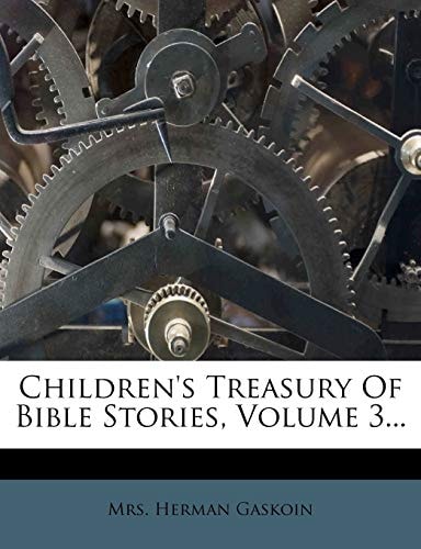 Children's Treasury Of Bible Stories, Volume 3...