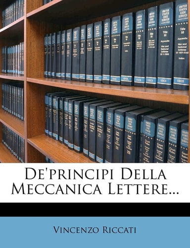 de'Principi Della Meccanica Lettere... (English and Italian Edition)