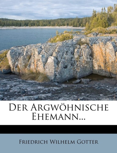 Der Argwöhnische Ehemann...