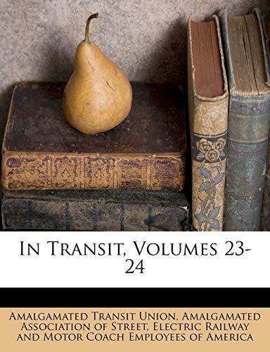 In Transit, Volumes 23-24