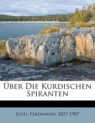 Uber Die Kurdischen Spiranten (English and German Edition)