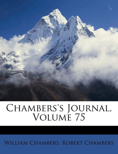 Chambers's Journal, Volume 75