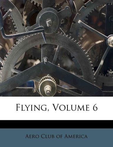 Flying, Volume 6