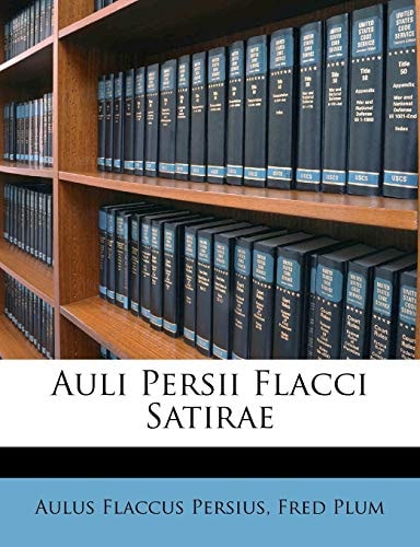 Auli Persii Flacci Satirae