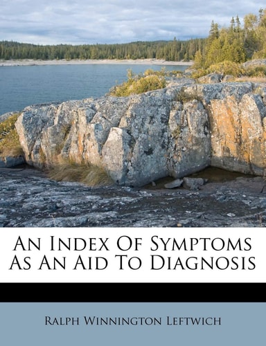 An Index Of Symptoms As An Aid To Diagnosis