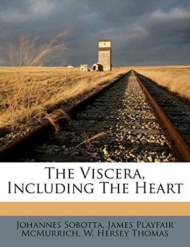 The Viscera, Including The Heart