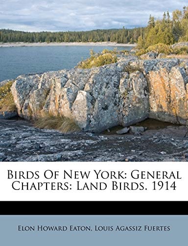 Birds Of New York: General Chapters: Land Birds. 1914