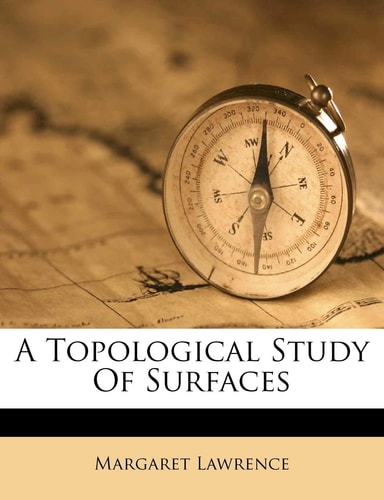 A Topological Study Of Surfaces