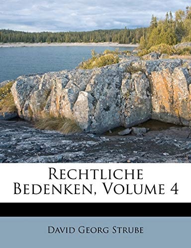 Rechtliche Bedenken, Volume 4