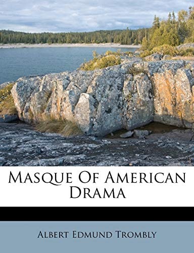Masque Of American Drama