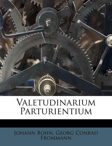 Valetudinarium Parturientium (English and Latin Edition)