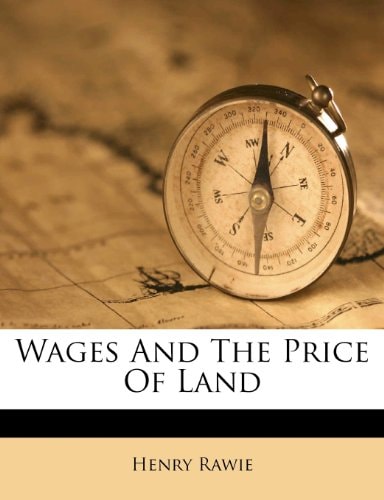 Wages And The Price Of Land