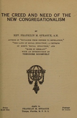 The Creed And Need Of The New Congregationalism
