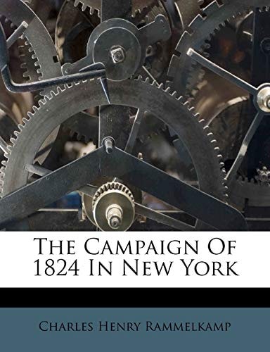 The Campaign Of 1824 In New York