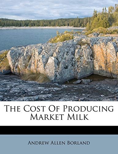 The Cost Of Producing Market Milk