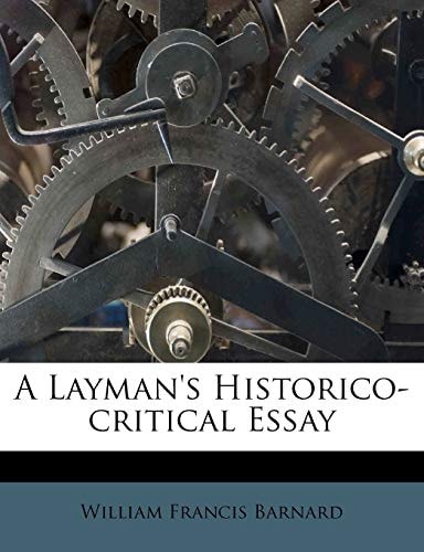 A Layman's Historico-critical Essay