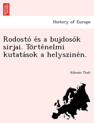 Rodosto E S a Bujdoso K Sirjai. to Rte Nelmi Kutata Sok a Helyszine N. (English and Hungarian Edition)