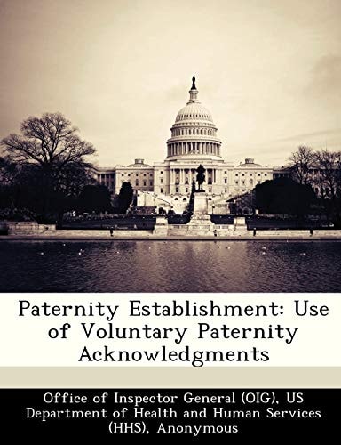Paternity Establishment: Use of Voluntary Paternity Acknowledgments