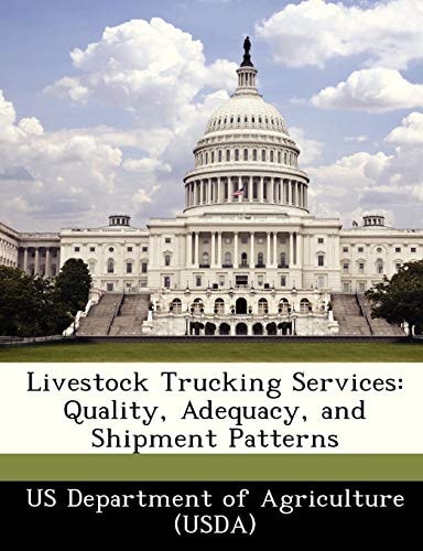 Livestock Trucking Services: Quality, Adequacy, and Shipment Patterns