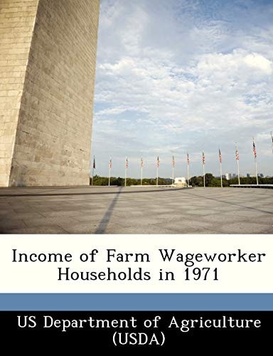 Income of Farm Wageworker Households in 1971