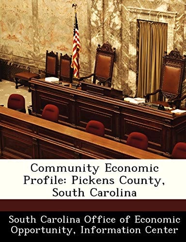 Community Economic Profile: Pickens County, South Carolina