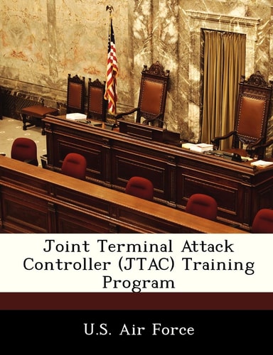 Joint Terminal Attack Controller (JTAC) Training Program