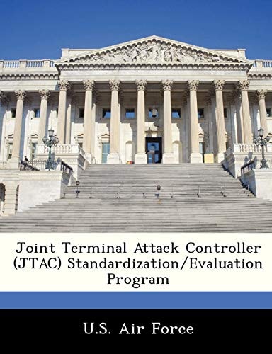 Joint Terminal Attack Controller (JTAC) Standardization/Evaluation Program