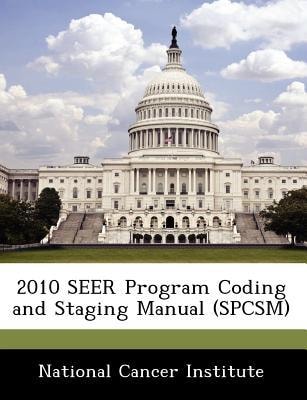 2010 Seer Program Coding and Staging Manual