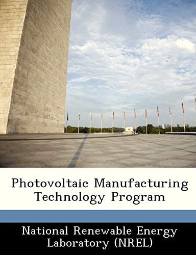 Photovoltaic Manufacturing Technology Program