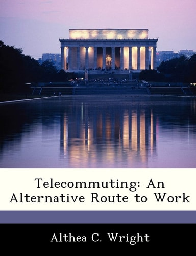 Telecommuting: An Alternative Route to Work