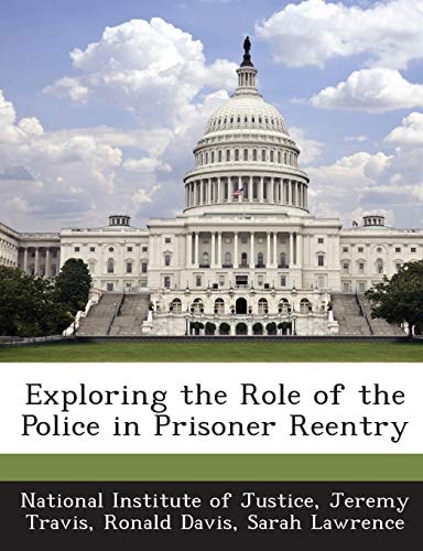 Exploring the Role of the Police in Prisoner Reentry