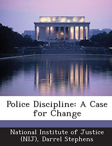 Police Discipline: A Case for Change