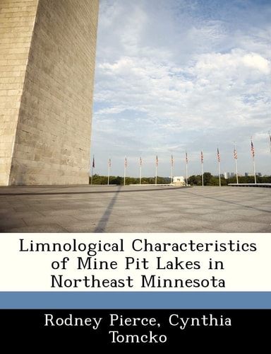 Limnological Characteristics of Mine Pit Lakes in Northeast Minnesota