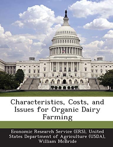 Characteristics, Costs, and Issues for Organic Dairy Farming