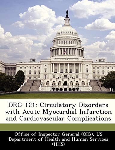 DRG 121: Circulatory Disorders with Acute Myocardial Infarction and Cardiovascular Complications