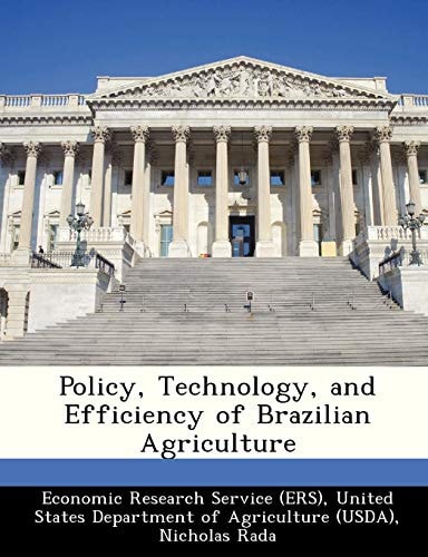 Policy, Technology, and Efficiency of Brazilian Agriculture