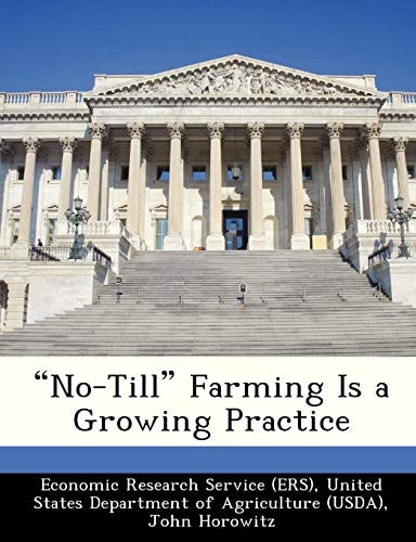 "No-Till" Farming Is a Growing Practice