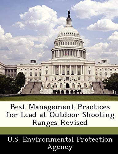 Best Management Practices for Lead at Outdoor Shooting Ranges Revised