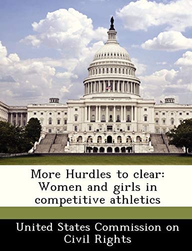More Hurdles to clear: Women and girls in competitive athletics