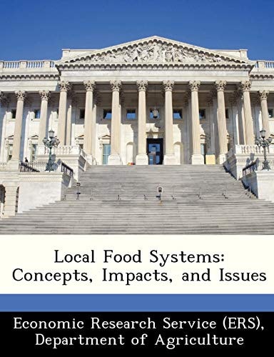Local Food Systems: Concepts, Impacts, and Issues