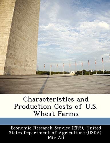 Characteristics and Production Costs of U.S. Wheat Farms