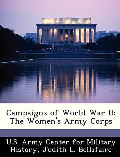 Campaigns of World War II: The Women's Army Corps