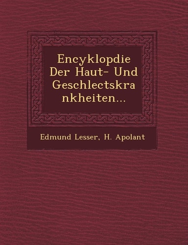 Encyklop�die Der Haut- Und Geschlectskrankheiten... (English and German Edition)