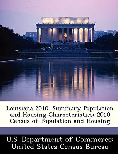 Louisiana 2010: Summary Population and Housing Characteristics: 2010 Census of Population and Housing