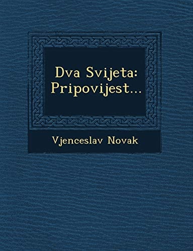 Dva Svijeta: Pripovijest...
