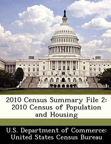 2010 Census Summary File 2: 2010 Census of Population and Housing