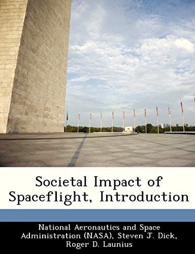 Societal Impact of Spaceflight, Introduction